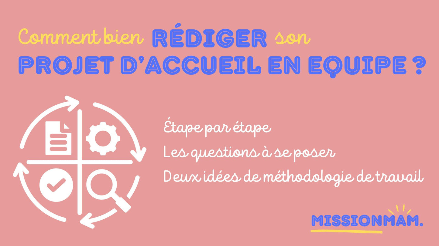 Écrire votre projet d’accueil avec méthodologie ✅