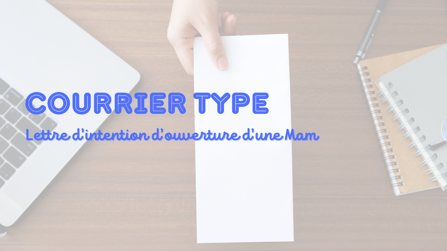 Lettre d’intention d’ouverture MAM 💌